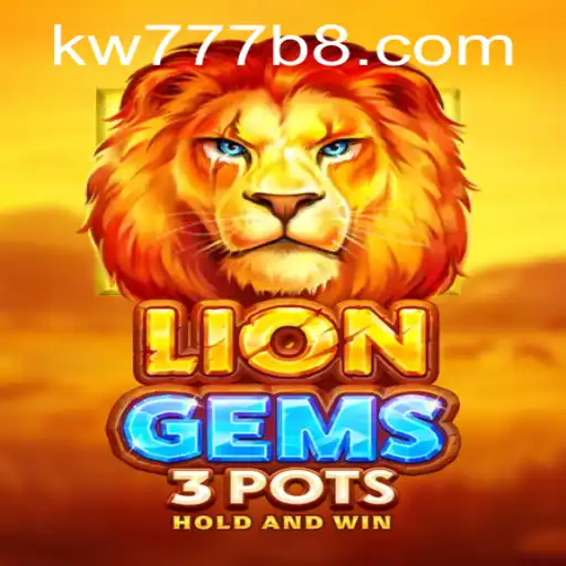 Descubra a Emoção com LionGems3pots: Um Mergulho no Universo de Kw777